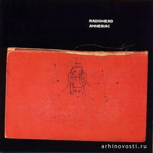 СТЭНЛИ ДОНВУД. Обложка альбома Amnesiac группы Radiohead.